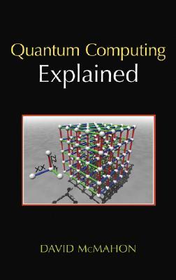 Quantum Computing Explained (IEEE Press)