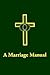 A Marriage Manual