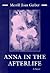 Anna in the Afterlife: A Novel
