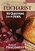 The Eucharist (50 Questions from the Pews)