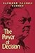 The Power of Decision by Raymond Charles Barker