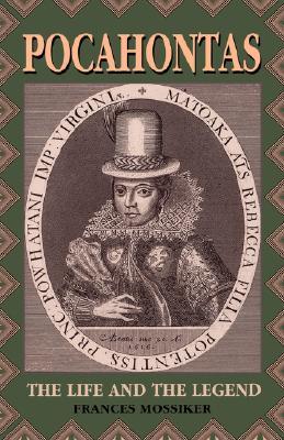 Pocahontas: The Life And The Legend (Paperback)