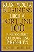 Run Your Business Like a Fortune 100: 7 Principles for Boosting Profits