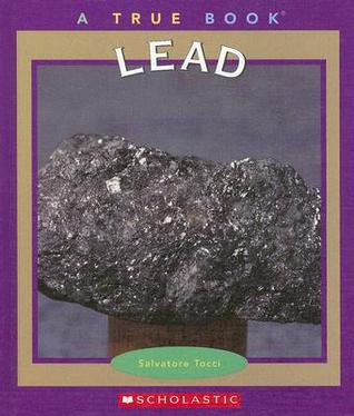 Lead (True Books)