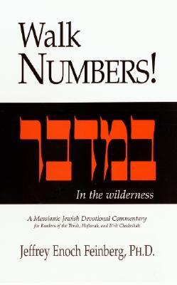 Walk Numbers! A Messianic Jewish Devotional Commentary (Walk Series, 4)