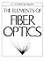 The Elements of Fiber Optics