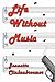 Life Without Music