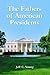 The Fathers of American Presidents: From Augustine Washington to William Blythe and Roger Clinton