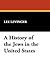 A History of the Jews in the United States