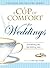 A Cup of Comfort for Weddings: Something Old Something New