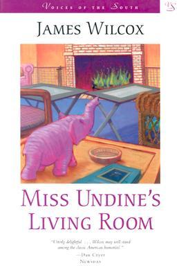 Miss Undine's Living Room: A Novel (Voices of the South)