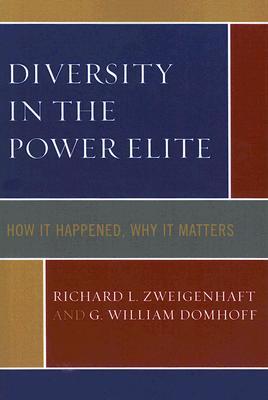 Diversity in the Power Elite: How it Happened, Why it Matters (Paperback)