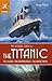 The Rough Guide to the Titanic by Greg Ward