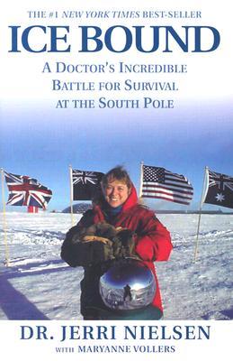 Ice Bound: A Doctor's Incredible Battle For Survival at the South Pole (Paperback)