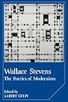 Wallace Stevens: The Poetics of Modernism (Cambridge Studies in American Literature and Culture, Series Number 13) Wallace Stevens: The Poetics of Modernism (Cambridge Studies in American Literature and Culture, Series Number 13)