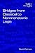 Bridges from Classical to Nonmonotonic Logic (Texts in Computing Vol.5 5)