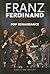 Franz Ferdinand: And the Po...