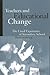 Teachers and Educational Change: The Lived Experience of Secondary School Restructuring (Restructuring School Change)