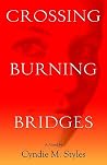 Crossing Burning Bridges Crossing Burning Bridges