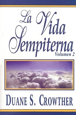 La Vida Sempiterna, Volumen 2 (Paperback)