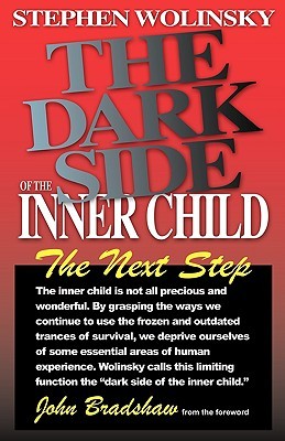 The Dark Side of The Inner Child: The Next Step (Paperback)