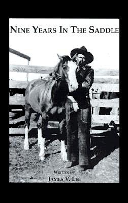 Nine Years In The Saddle (Paperback)