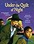 Under the Quilt of Night by Deborah Hopkinson Under the Quilt of Night by Deborah Hopkinson