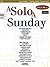 A Solo a Sunday - Volume 2:...
