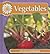 Vegetables (See How Plants Grow)