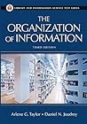 The Organization of Information by Arlene G. Taylor The Organization of Information by Arlene G. Taylor