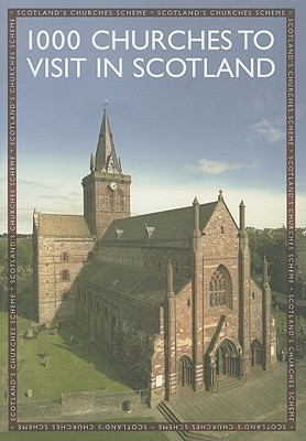 1000 Churches to visit in Scotland (Paperback)
