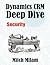 Dynamics CRM Deep Dive: Security