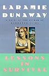 Lessons in Survival by Laramie Dunaway Lessons in Survival by Laramie Dunaway