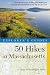 Explorer's Guide 50 Hikes in Massachusetts by Brian White