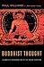 Buddhist Thought: A Complete Introduction to the Indian Tradition