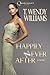 Happily Never After by T. Wendy Williams