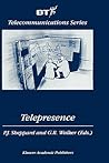Telepresence (BT Telecommunications Series, 16) Telepresence (BT Telecommunications Series, 16)