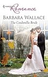 The Cinderella Bride by Barbara  Wallace