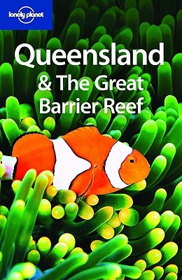 Queensland & the Great Barrier Reef (Lonely Planet Guide)