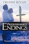 Predetermined Endings