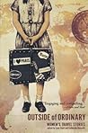 Outside Of Ordinary: Women's Travel Stories Outside Of Ordinary: Women's Travel Stories