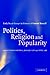 Politics, Religion and Popularity in Early Stuart Britain by Richard Cust