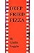 Deep Fried Pizza