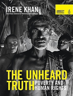 The Unheard Truth: Poverty and Human Rights (Paperback)