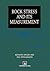 Rock Stress and Its Measurement by Bernard Amadei