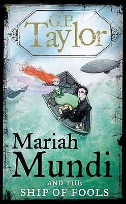 Mariah Mundi and the Ship of Fools (Mariah Mundi, #3)
