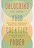 Unlocking Your Creative Pow...