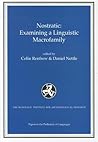 Nostratic: Examining a Linguistic Macrofamily (Papers in the Prehistory of Languages)
