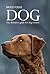 Dog: The Definitive Guide f...