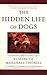The Hidden Life Of Dogs by Elizabeth Marshall Thomas
